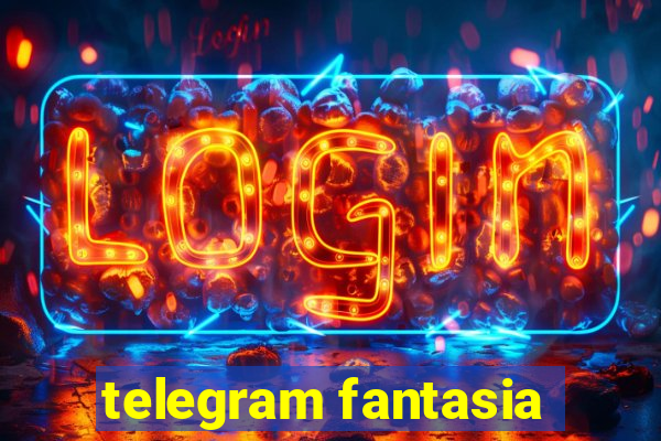 telegram fantasia